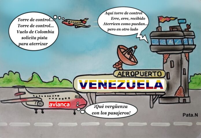 Caricatura del día - Aterricen como puedan- Realizada por el periodista Norberto Patarroyo L. -Pata.N - Venezuela cerró sus fronteras aéreas con Colombia